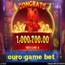 ouro game bet